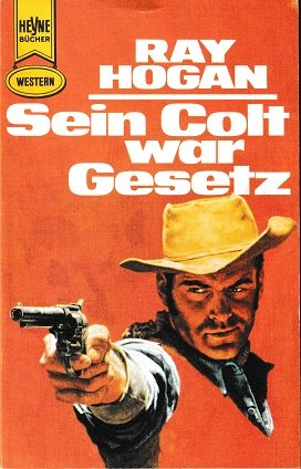 Sein Colt war Gesetz