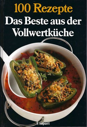 gebrauchtes Buch – Isolde Bräckle – Das Beste aus der Vollwertküche