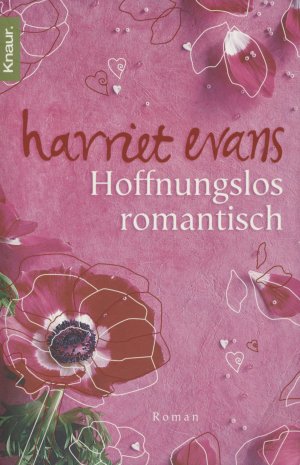 gebrauchtes Buch – Harriet Evans – Hoffnungslos romantisch