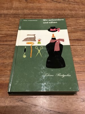 gebrauchtes Buch – Emmi Zimmermann – Wir schneidern und nähen