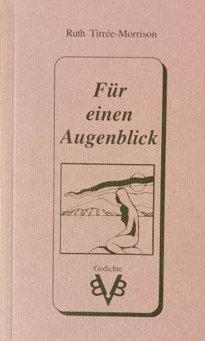 Für einen Augenblick - Gedichte