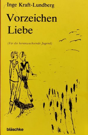 gebrauchtes Buch – Inge Kraft-Lundberg  – Vorzeichen Liebe (Für die heranwachsende Jugend)