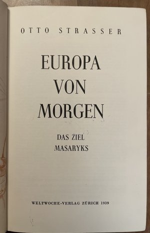 Europa Von Morgen. Das Ziel Masaryks