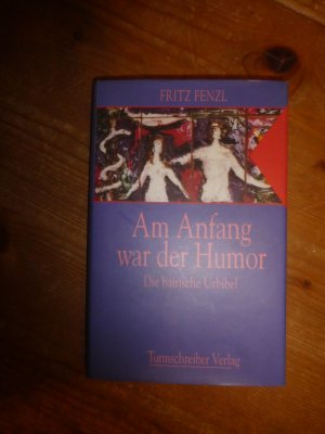 Am Anfang war der Humor - Die bairische Urbibel