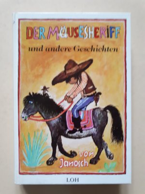 gebrauchtes Buch – Janosch – Der Mäusesheriff und andere Geschichten