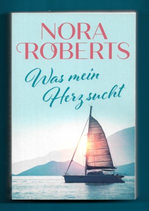 gebrauchtes Buch – Roberts Nora – Was mein Herz sucht