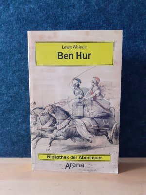 Ben Hur * Arena Bibliothek der Abenteuer Bd. 22 * TB von 1986