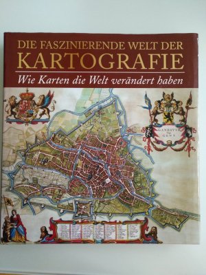 gebrauchtes Buch – Clark, .E – Die faszinierende Welt der Kartographie - Wie Karten dei Welt verändert haben