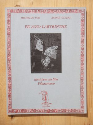 gebrauchtes Buch – Butor, Michel / André Villers – Picasso Labyrinthe : livret pour un film ; bilingue