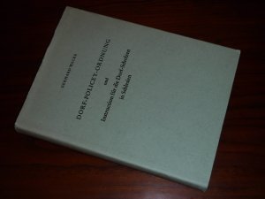 Dorf-Policey-Ordnung und Instruction für die Dorf-Scholzen für das Herzogthum Schlesien und die Graftschaft Glatz vom 1. May 1804.