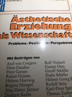 Ästhetische Erziehung als Wissenschaft : Probleme, Positionen, Perspektiven.