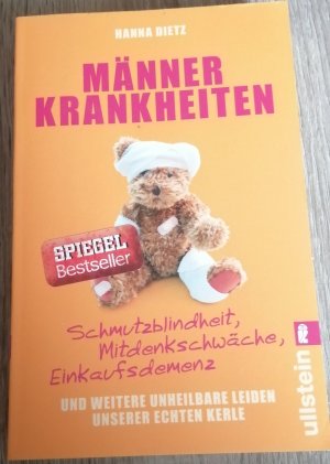 gebrauchtes Buch – Hanna Dietz – Männerkrankheiten - Schmutzblindheit, Mitdenkschwäche, Einkaufsdemenz und weitere unheilbare Leiden unserer echten Kerle