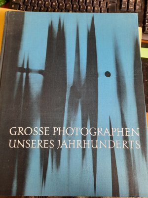 Grosse Photographen unseres Jahrhunderts.