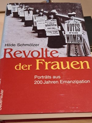 gebrauchtes Buch – Hilde Schmölzer – Revolte der Frauen - Porträts aus 200 Jahren Emanzipation