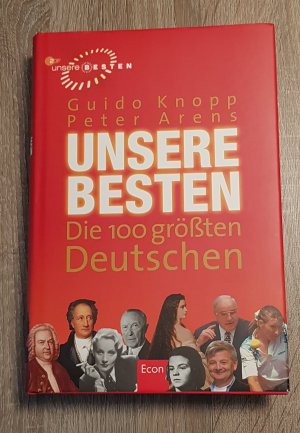 gebrauchtes Buch – Guido Knopp – Unsere besten Die 100 größten Deutschen