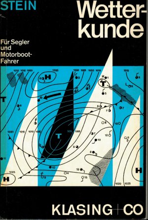 gebrauchtes Buch – Walter Stein – Wetterkunde - Für Segler und Motorboot-Fahrer