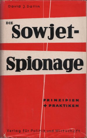 Die Sowjetspionage : Prinzipien und Praktiken