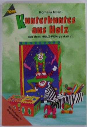 gebrauchtes Buch – Kornelia Milan – Kunterbuntes aus Holz