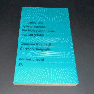 gebrauchtes Buch – Rizzolatti, Giacomo; Sinigaglia – Empathie und Spiegelneurone - Die biologische Basis des Mitgefühls