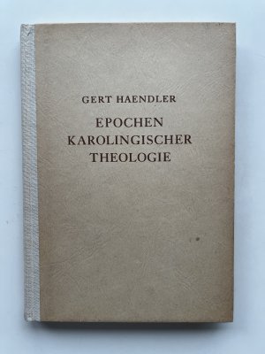 Epochen karolingischer Theologie, Eine Untersuchung über die karolingischen Gutachten zum byzantinischen Bilderstreit