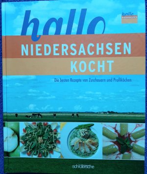 gebrauchtes Buch – Claudia Kersting – hallo Niedersachsen - Niedersachsen kocht - Die besten Rezepte von Zuschauern und Profiköchen