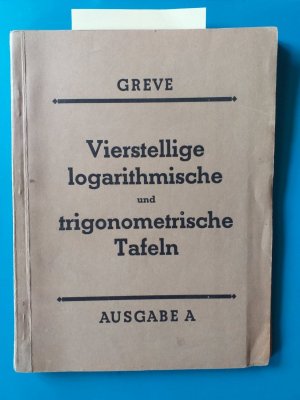 antiquarisches Buch – Prof. Walter  – 2 Schriften : " Vierstellige logarithmische und trigonometrische Tafeln " + Anhang zu " Vierstelligen Logarithmentafeln "