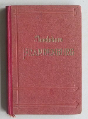 Brandenburg - Provinz Sachsen, Östlicher Teil, Anhalt Stettin, Görlitz, Leipzig, Dresden