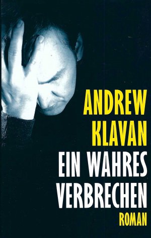 gebrauchtes Buch – Andrew Klavan – Ein wahres Verbrechen