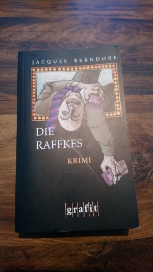 gebrauchtes Buch – Berndorf, Jacques – Die Raffkes