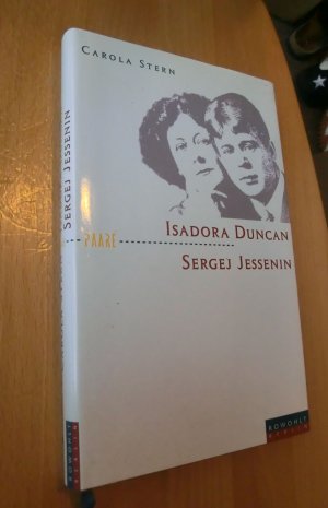 Isadora Duncan und Sergej Jessenin - Der Dichter und die Tänzerin - SIGNIERT