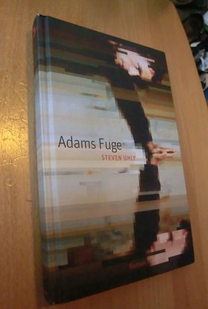 gebrauchtes Buch – Steven Uhly – Adams Fuge