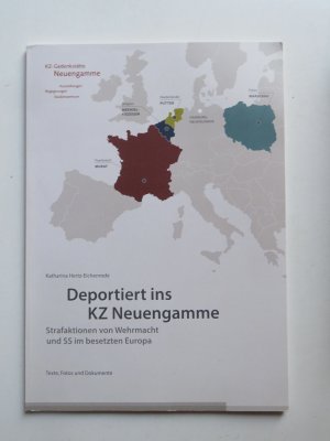 gebrauchtes Buch – Katharina Hertz-Eichenrode – Deportiert ins KZ Neuengamme. Strafaktionen von Wehrmacht und SS im besetzten Europa