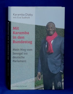 gebrauchtes Buch – Diaby, Karamba; Sudholt – Mit Karamba in den Bundestag - Mein Weg vom Senegal ins deutsche Parlament