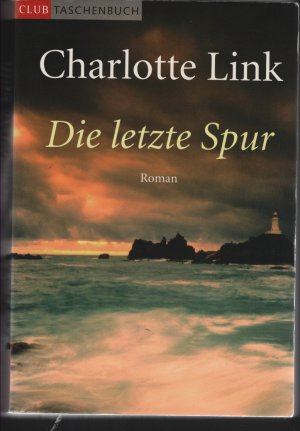 gebrauchtes Buch – Charlotte Link – Die letzte Spur