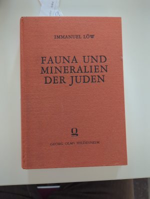 Fauna und Mineralien der Juden. Hrsg. u. mit einem Vorwort u. Anmerkungen versehen von Alexander Scheiber.