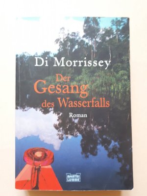 gebrauchtes Buch – Di Morrissey – Der Gesang des Wasserfalls