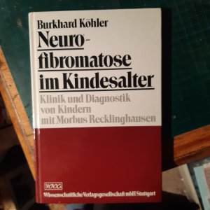 Neurofibromatose im Kindesalter. Klinik und Diagnostik von Kindern mit Morbus Recklinghausen