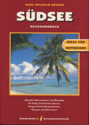 gebrauchtes Buch – Berger, Karl Wilhelm und Edith – SÜDSEE - Reisehandbuch