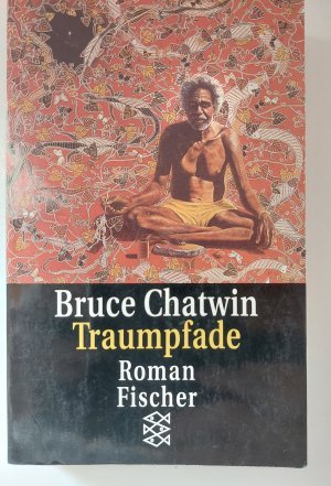 gebrauchtes Buch – Bruce Chatwin – Traumpfade