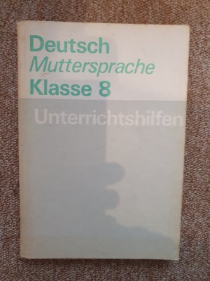 Unterrichtshilfen Deutsch Muttersprache Klasse 8