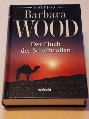 gebrauchtes Buch – Barbara Wood – Der Fluch der Schriftrollen