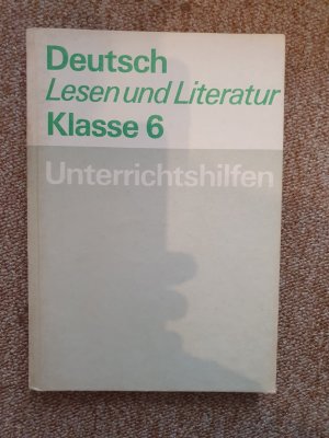 Unterrichtshilfen Deutsch Lesen und Literatur Klasse 6