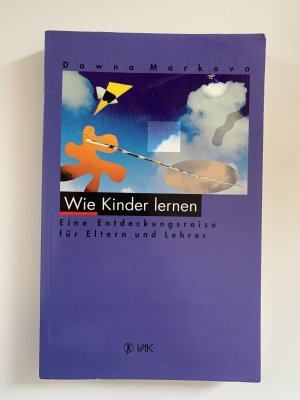 gebrauchtes Buch – Dawna Markova – Wie Kinder lernen