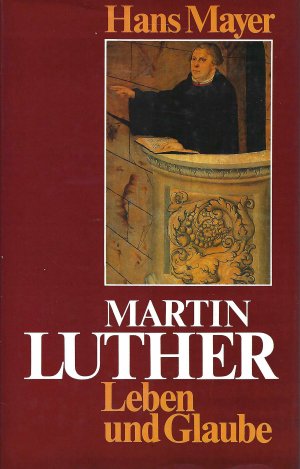 gebrauchtes Buch – Hans Mayer – Martin Luther - Leben und Glaube