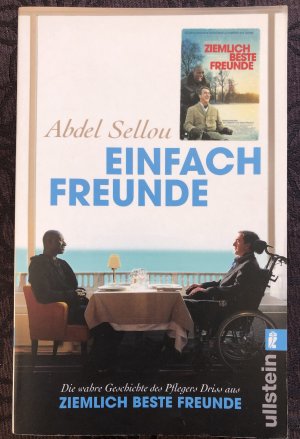 gebrauchtes Buch – Abdel Sellou – Einfach Freunde - Die wahre Geschichte des Pflegers Driss aus »Ziemlich beste Freunde«