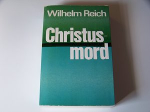 Christus Mord +++ Christusmord +++ Wilhelm Reich +++ TOP!!!