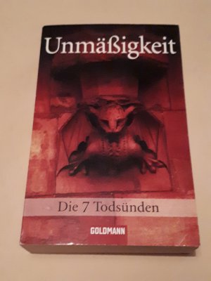 gebrauchtes Buch – Anne Rice – Unmäßigkeit - Die 7 Todsünden