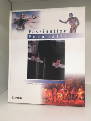 gebrauchtes Buch – Vogel, Gerhard; Mühlberger – Faszination Pneumatik