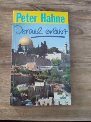 gebrauchtes Buch – Peter Hahne – Israel erlebt