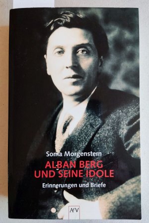 Alban Berg und seine Idole: Erinnerungen und Briefe. (ISBN 9788205410886)